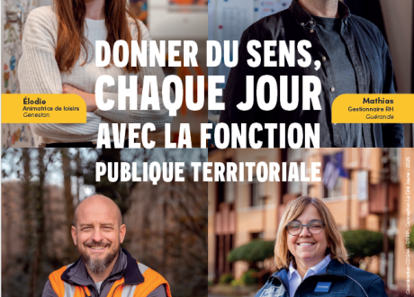 Donner du sens chaque jour, avec la Fonction Publique Territoriale !