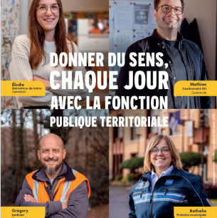 Donner du sens chaque jour, avec la Fonction Publique Territoriale !