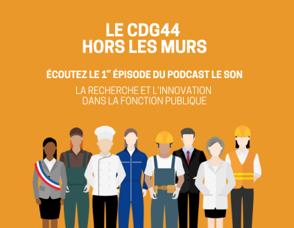 Le Son, le podcast du CDG44 Hors les murs